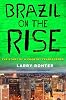 Brazil on the Rise: The Story of a Country Transformed