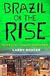 Brazil on the Rise: The Story of a Country Transformed