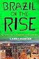 Brazil on the Rise: The Story of a Country Transformed