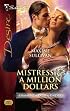 Mistress & A Million Dollars (Silhouette Desire)