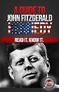 A Guide to John Fitzgerald Kennedy 