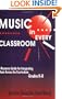 Music in Every Classroom: A Resource Guide for Integrating Music Across the Curriculum, Grades K8