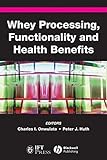 Whey processing, functionality and health benefits