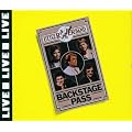 Live/Backstage Pass