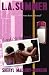 L.A. Summer: Friends Til' the Blood End