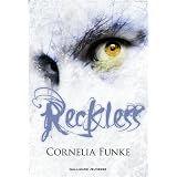 Reckless (Tome 1-Le sortil�ge de pierre)par Cornelia Funke
