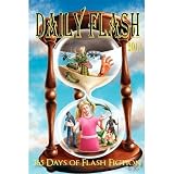 Daily Flash 2011: 365 Days of Flash Fiction
