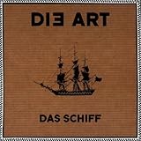 Das Schiff (1995)par Die Art