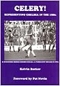 Celery!: Representing Chelsea in the 1980s