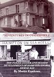 Adventures in Oysterville or, the failed oyster and seaside development of Hampton-on-Sea, Herne Bay