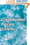 Crystallization Process Systems