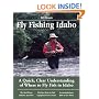 Fly Fishing Idaho: A Quick, Clear Understanding of Where to Fly Fish in Idaho (No Nonsense Fly Fishing Guides)