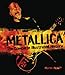 Metallica: The Complete Illustrated History