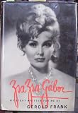 Zsa Zsa Gabor: My Story, written for me by Gerold Frank
