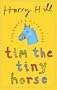 Tim the Tiny Horse