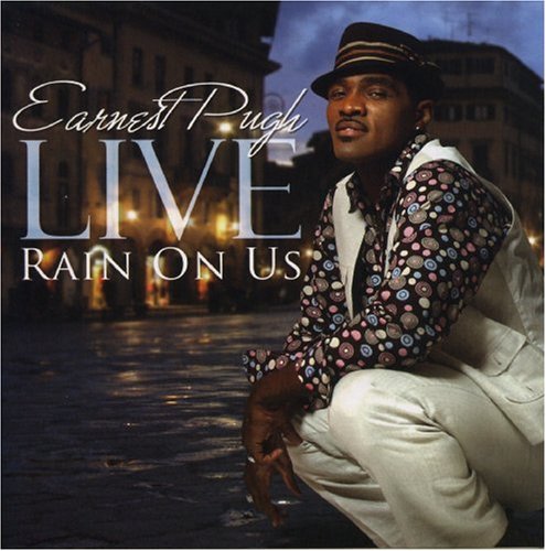 Earnest Pugh - Rain On Us Lyrics - Zortam Music