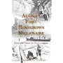 Alaska's First Homegrown Millionaire