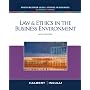 Law and Ethics in the Business Environment (South-Western Legal Studies in Business Academic)