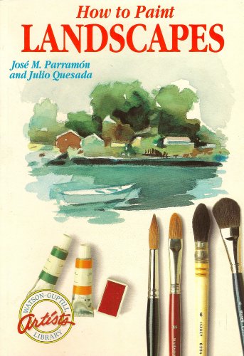 How to Paint Landscapes (Watson-Guptill Artist's 