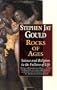 Rocks of Ages: Science and Religion in the Fullness of Life