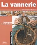 La vannerie : techniques et r�alisations