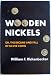 Wooden nickels; or, The decline and fall of silver coins