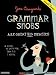 Grammar Snobs Are Great Big Meanies: A Guide to Language for Fun & Spite