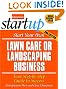 Start Your Own Lawn Care or Landscaping Business