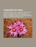 Canções de soul: Canções de Barry White, Canções de Donna Summer, Canções de Eddie Murphy, Canções de Gnarls Barkley, Canções de Jackson 5 (Portuguese Edition)
