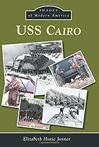 USS Cairo (Images of Modern America)