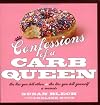 Confessions of a Carb Queen