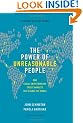 The Power of Unreasonable People: How Social Entrepreneurs Create Markets That Change the World (Center for Public Leadership)