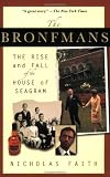 The Bronfmans: The Rise and Fall of the House of Seagram