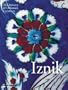 Iznik: The Artistry of Ottoman Ceramics