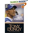 Quiet Strength: The Principles, Practices, and Priorities of a Winning Life