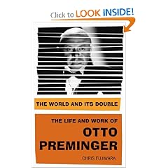 The World and Its Double: The Life and Work of Otto Preminger