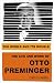 The World and Its Double: The Life and Work of Otto Preminger Image