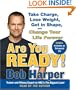 Are You Ready!: To Take Charge, Lose Weight, Get in Shape, and Change Your Life Forever