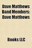 Dave Matthews Band Members: Dave Matthews