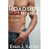 Roadside ASSistance (Gay Erotic Stories #2) ~ Evan J. Xavier