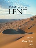 Not By Bread Alone (Daily Reflections)