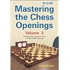 Mastering the Chess Openings: Unlocking the Mysteries of the Modern Chess Openings, Volume 2