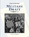 Military Draft (Writing the Critical Essay: An Opposing Viewpoints Guide)