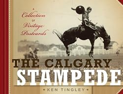 The Calgary Stampede: A Collection of Vintage Postcards