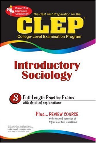 CLEP Introductory Sociology (REA)-The Best Test Prep for the CLEP Exam (Test Preps)