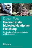 Produkt-Bild: Handbuch der Theorien in der biologiedidaktischen Forschung: Ein Handbuch f&uuml;r Lehramtsstudenten und Doktoranden (Springer-Lehrbuch)