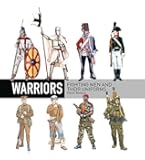 Warriors: Fighting men and their uniforms (General Military)