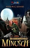 Die geheimnisvolle Minusch