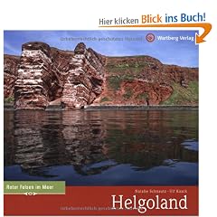 Helgoland: Farbbildband: Roter Felsen im Meer