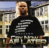Cry Now L.A.F. Later